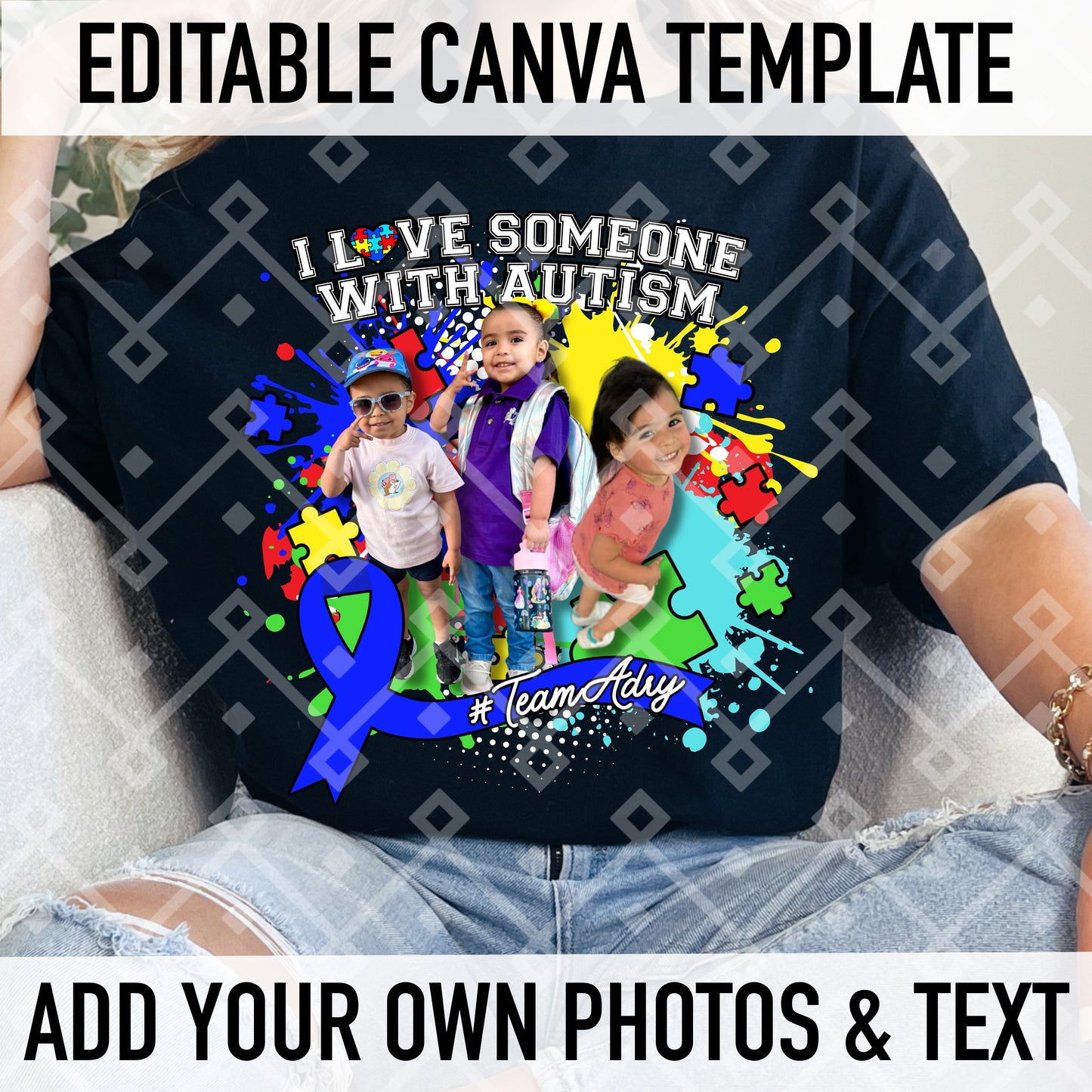 I Love Someone With Autism - Canva Editable Digital Download Template - Add Your Own Photos and Text
