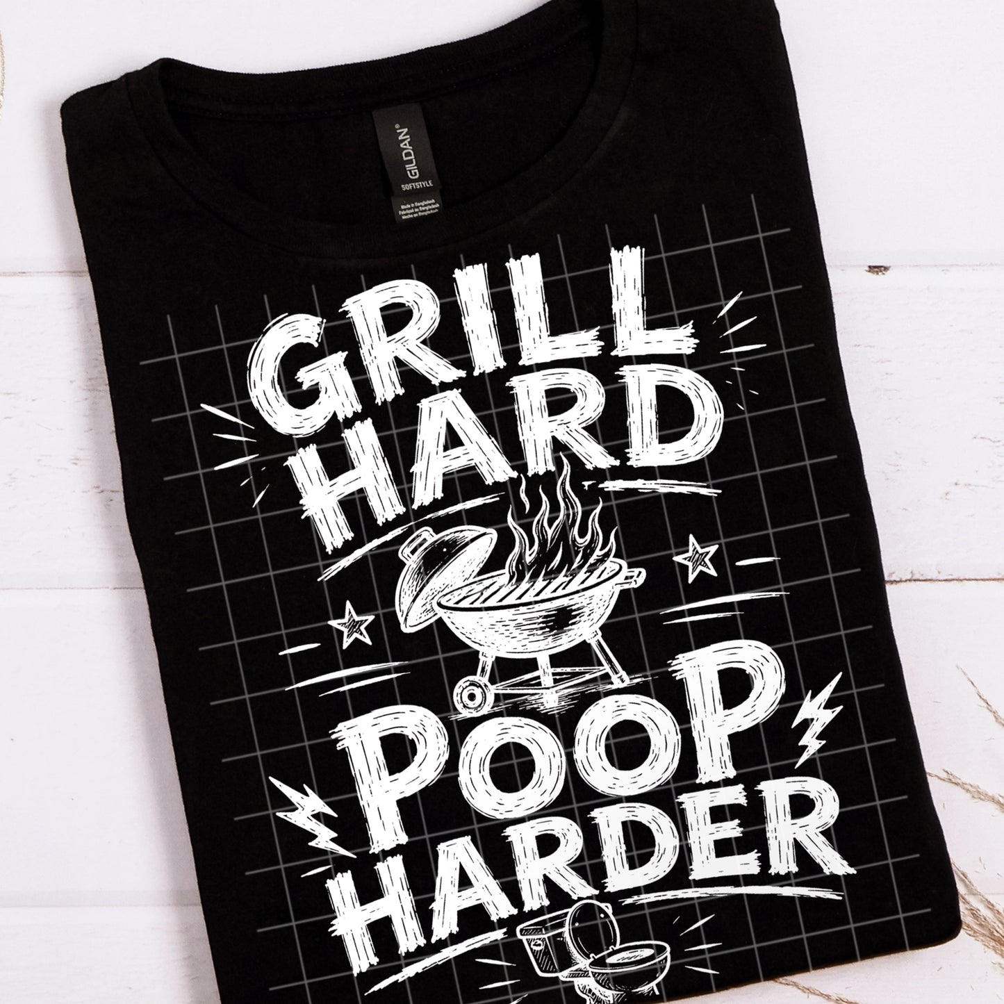 Grill Hard Poop Harder (Black and White Fonts Included) Digital Download