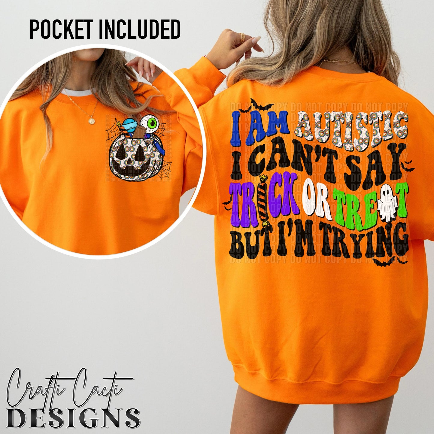 I Am Autistic I Can’t Say Trick Or Treat But I’m Trying - Infinity Version - Pocket Included - Digital Download
