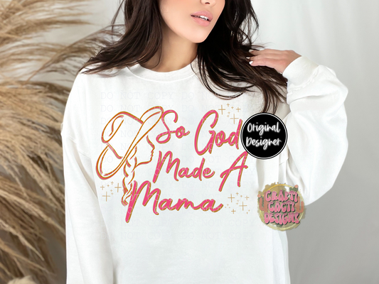 So God Made A Mama Digital Download