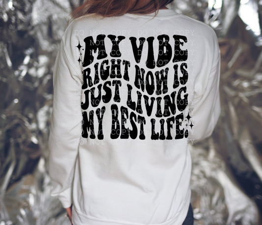 My Vibe Rn Is Just Living My Best Life (Includes Front Pocket Design) Digital Download