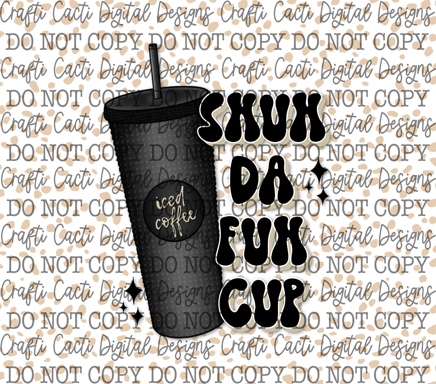 Shuh Da Fuh Cup Minimalist Tumbler Wrap Digital Download