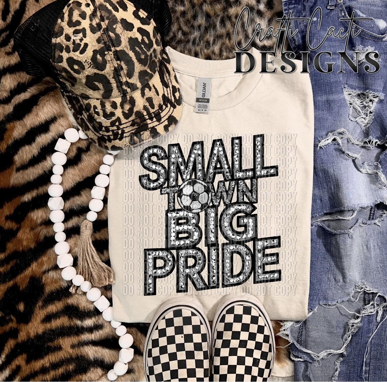 Small Town Big Pride Soccer Faux Embroidery and Bling Digital Download