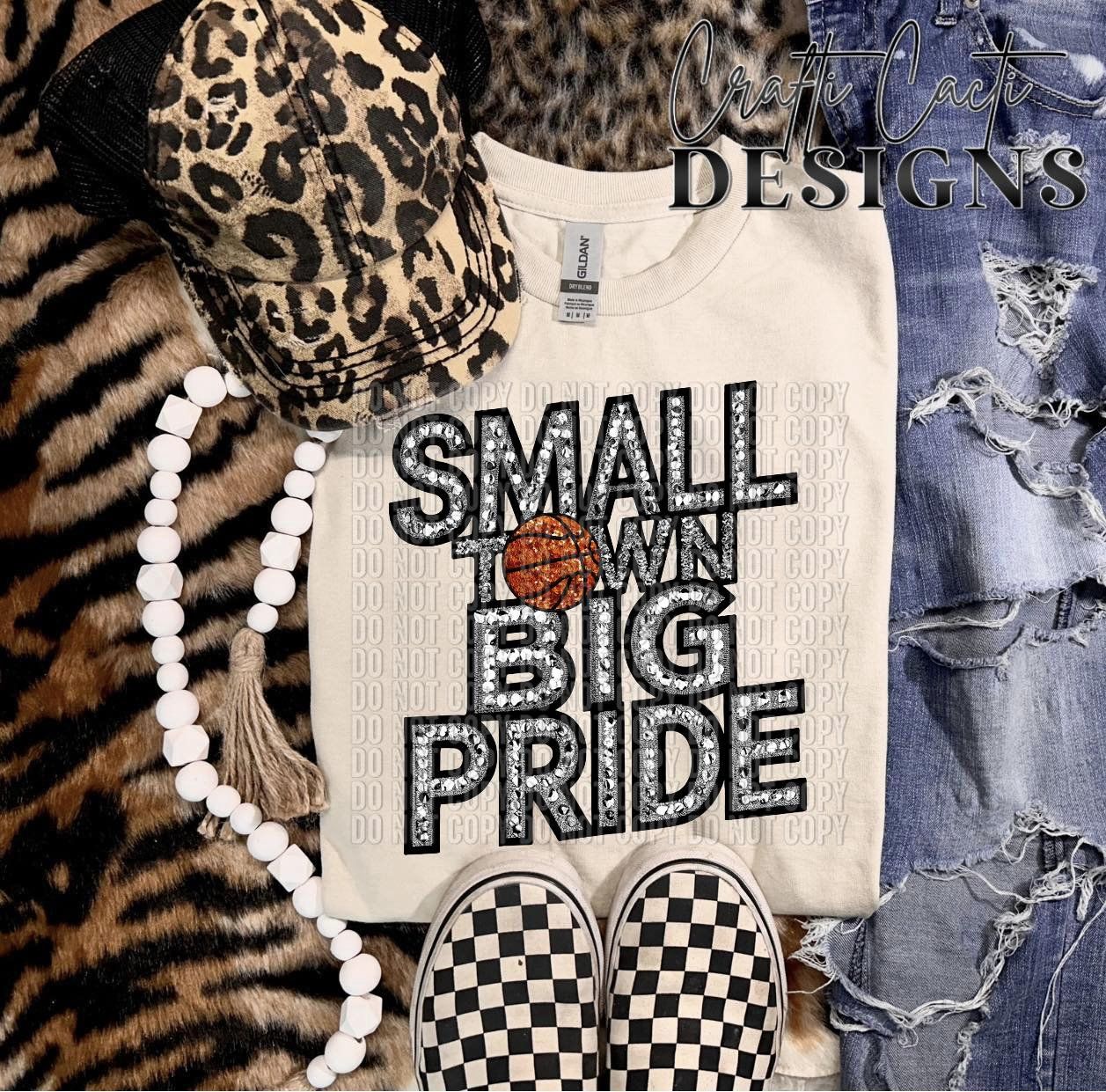 Small Town Big Pride Basketball Faux Embroidery and Bling Digital Download