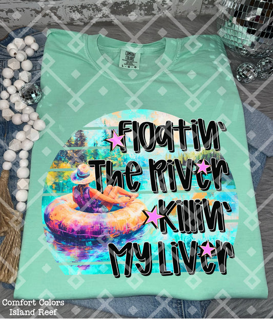 Floatin’ The River Killin’ My Liver Digital Download
