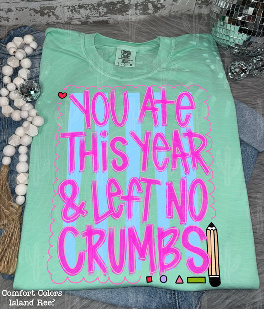 You Ate This Year & Left No Crumbs Digital Download