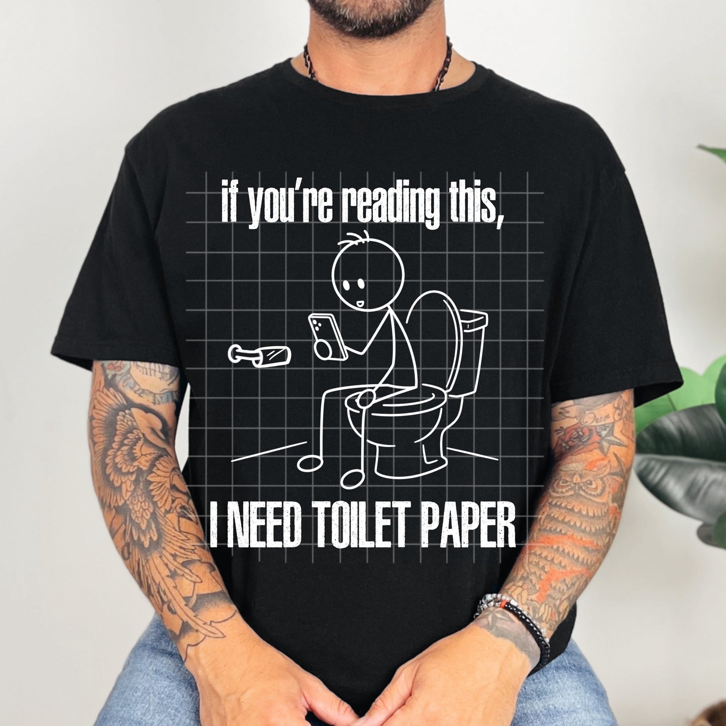 If You’re Reading This, I Need Toilet Paper Digital Download