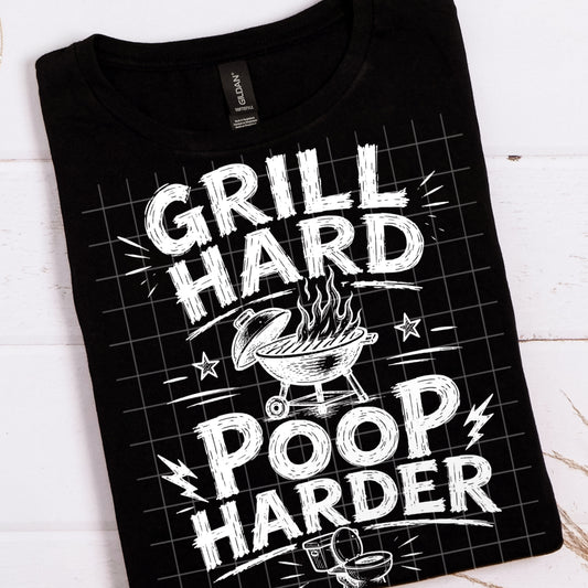 Grill Hard Poop Harder (Black and White Fonts Included) Digital Download