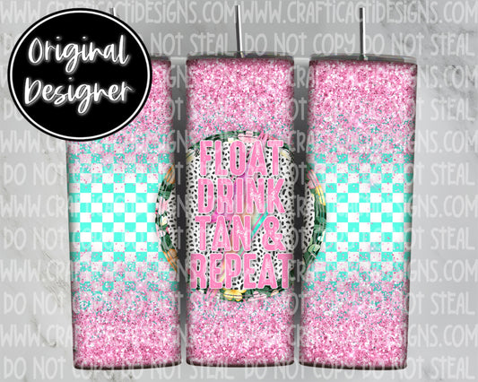 Float Drink Tan & Repeat Tumbler Wrap Digital Download