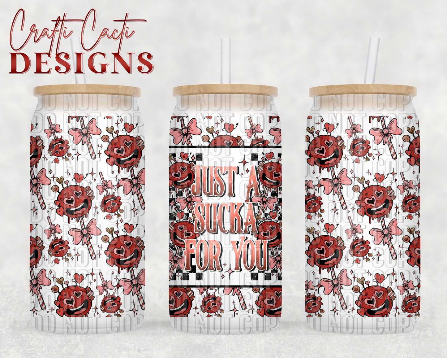 Just A Sucka For You 16 oz Tumbler Wrap Digital Download