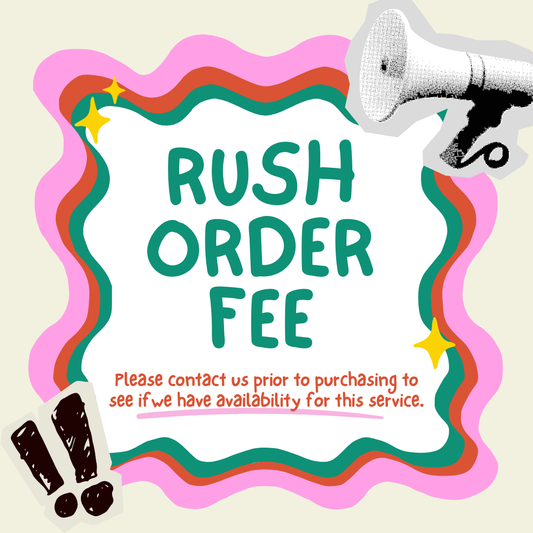 Rush Order Fee