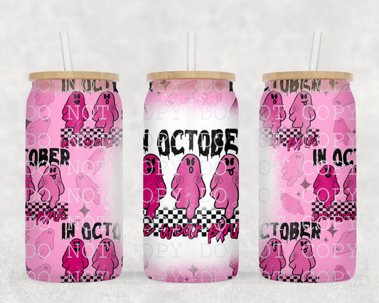 In October Wear Pink 16 oz Tumbler Wrap Digital Download