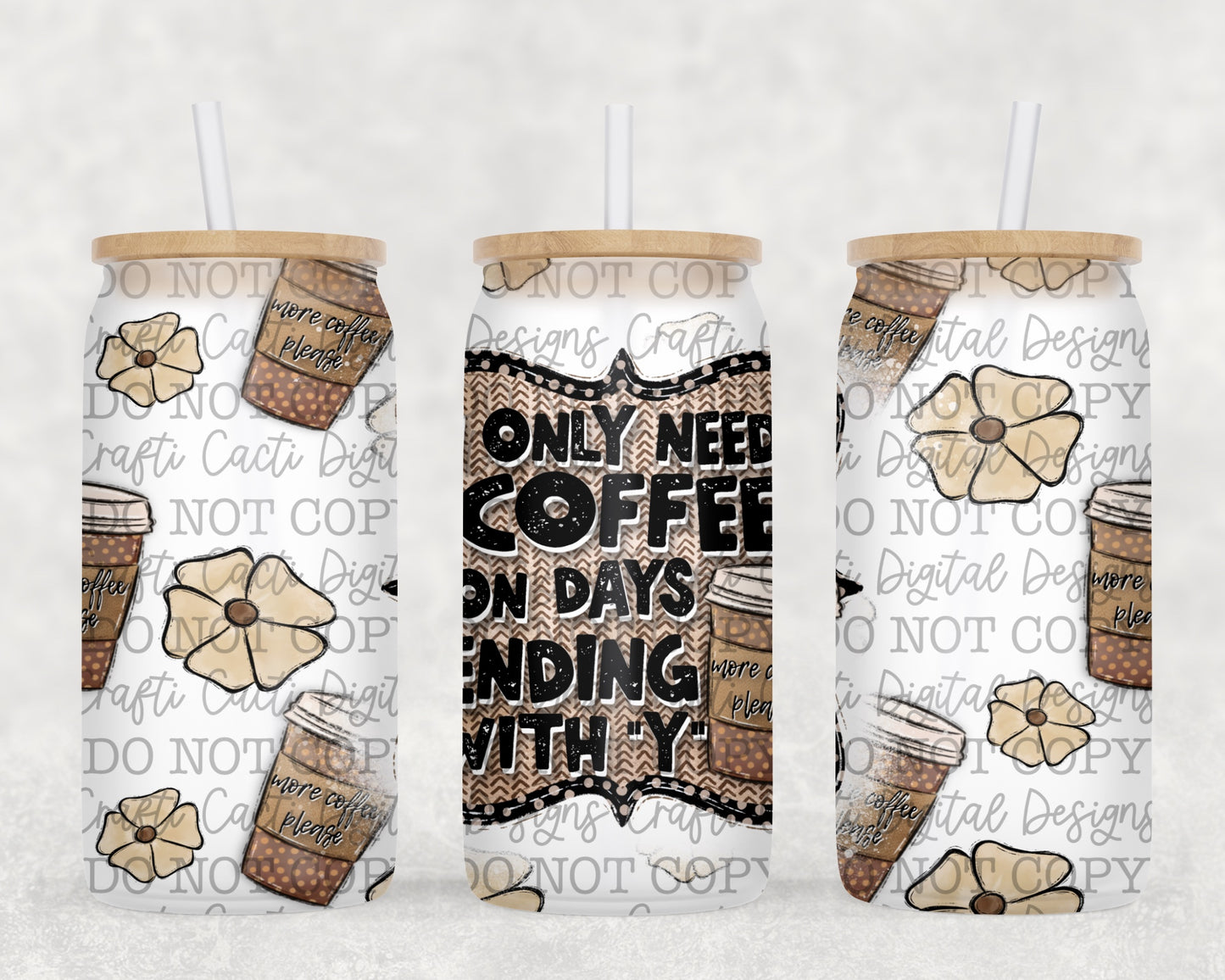 Need Coffee 16 oz Tumbler Wrap Digital Download