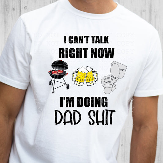 I Can't Talk Right Now I'm Doing Dad Shit Digital Download