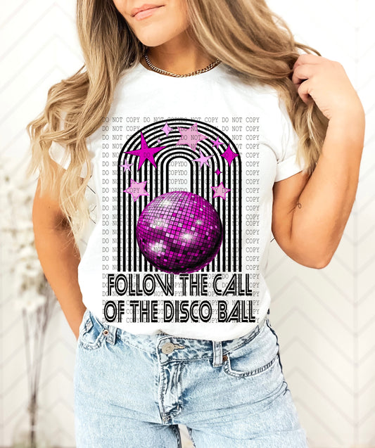 Follow The Call Of The Disco Ball Digital Download