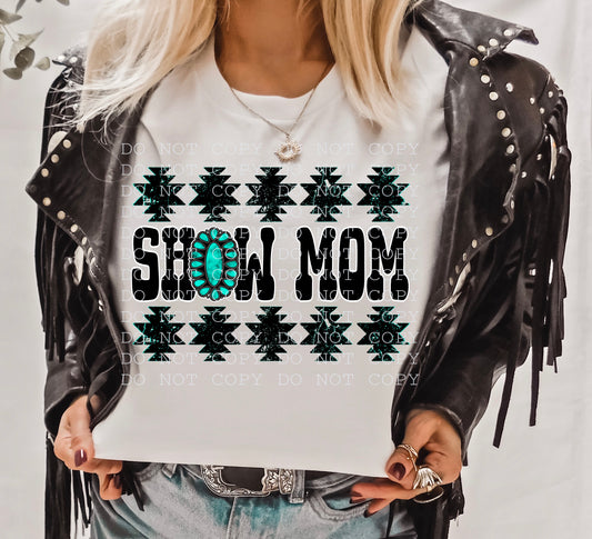 Show Mom Digital Download